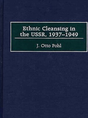 cover image of Ethnic Cleansing in the USSR, 1937-1949